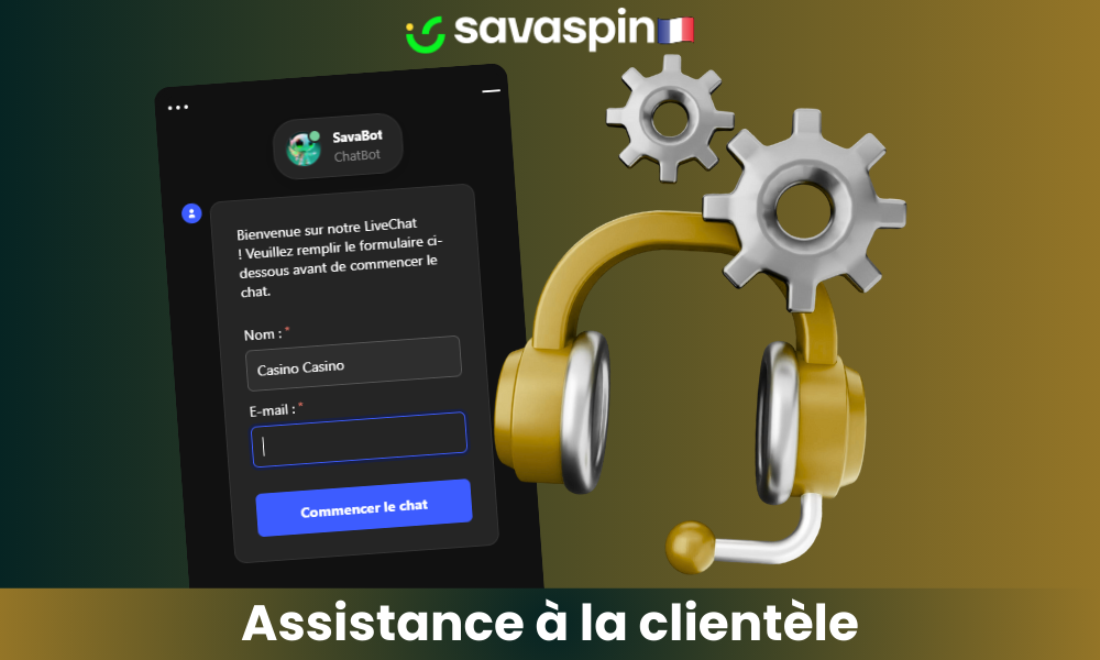 Le service clientèle de Savaspin est disponible 24 heures sur 24 et 7 jours sur 7